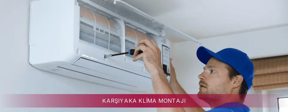 Karşıyaka İlçemi LG Klima Montajı